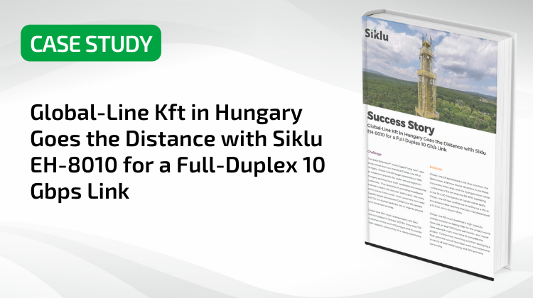 Global-Line Kft in Hungary Goes the Distance with Siklu EH-8010 for a Full-Duplex 10 Gbps Link