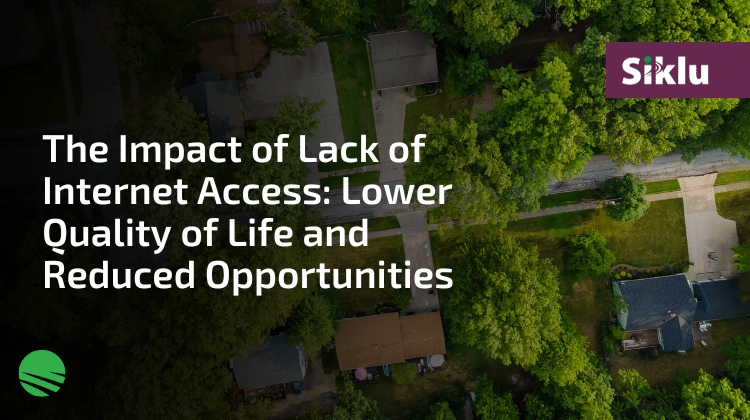 The Impact of Lack of Internet Access: Lower Quality of Life and Reduced Opportunities