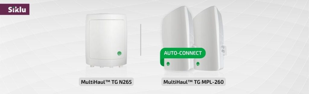 Siklu Expands its MultiHaulTM TG Series with New Point-to-Point and Node Solutions