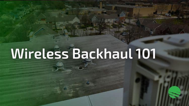 Wireless Backhaul Explainer featured image