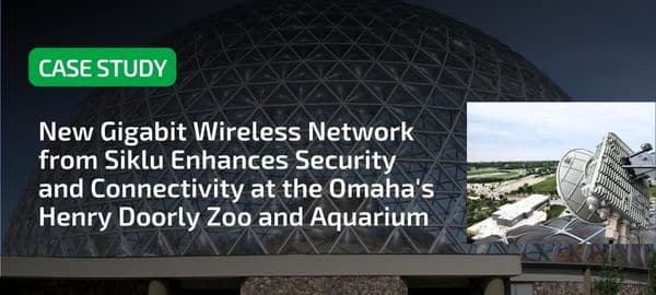 New Gigabit Wireless Network from Siklu Enhances Security and Connectivity at the Omaha's Henry Doorly Zoo and Aquarium